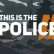 This is the Police 2 arriva anche su PlayStation 4, Xbox One e Nintendo Switch