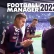 Football Manager 2022 è disponibile da oggi