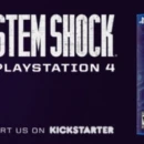 System Shock arriverà anche su PlayStation 4