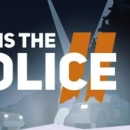 This Is the Police 2 è disponibile da oggi per PC, Mac e Linux